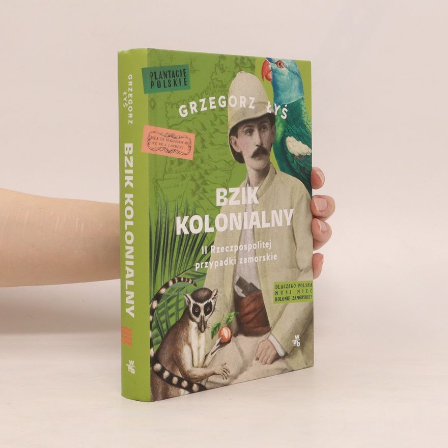Łyś Grzegorz Bzik kolonialny.