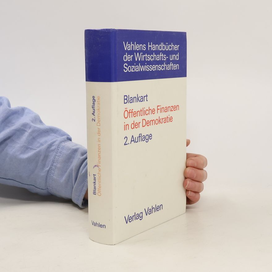 Charles B. Blankart Öffentliche Finanzen in der Demokratie