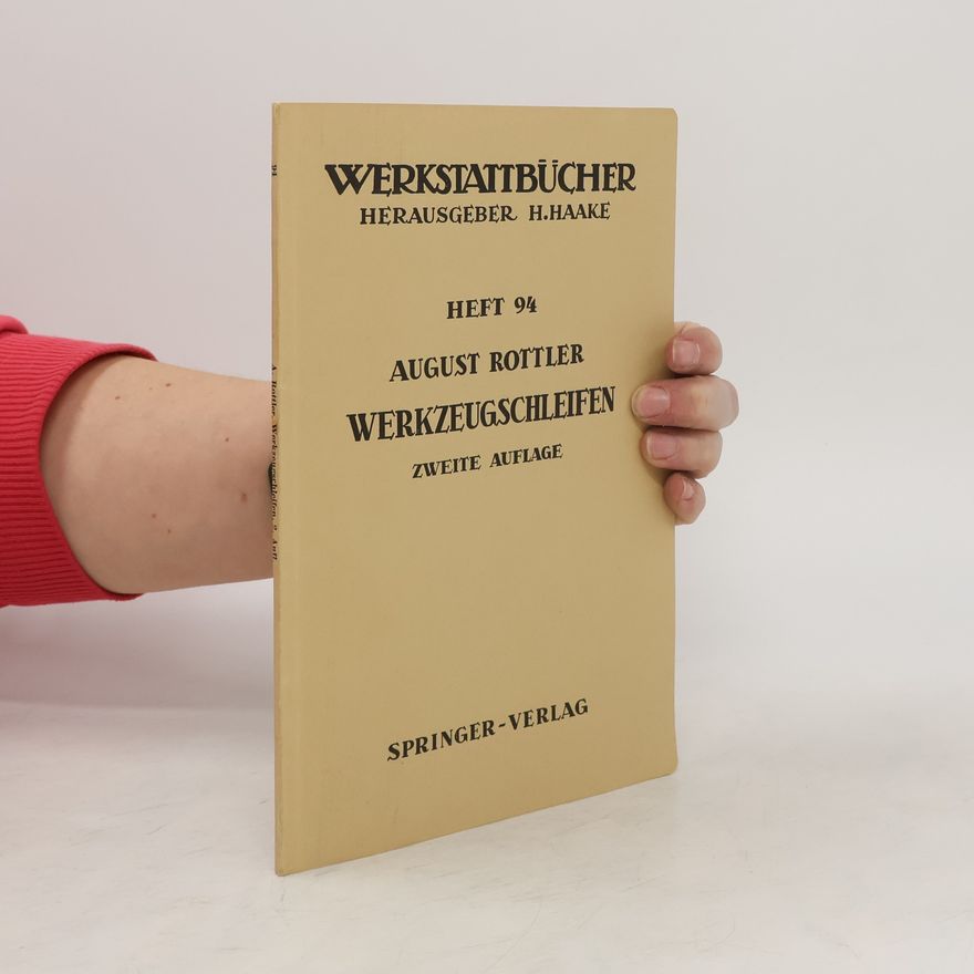 August Rottler Werkstattbücher 94. Werkzeugschleifen