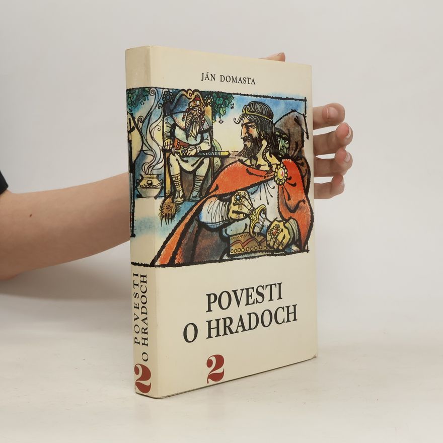 Ján Domasta Povesti o hradoch 1