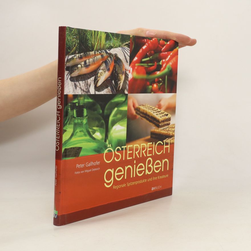 Peter Gallhofer Österreich genießen