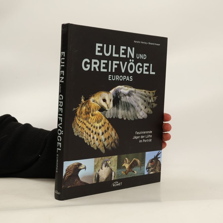 Kerstin Viering Eulen und Greifvögel Europas