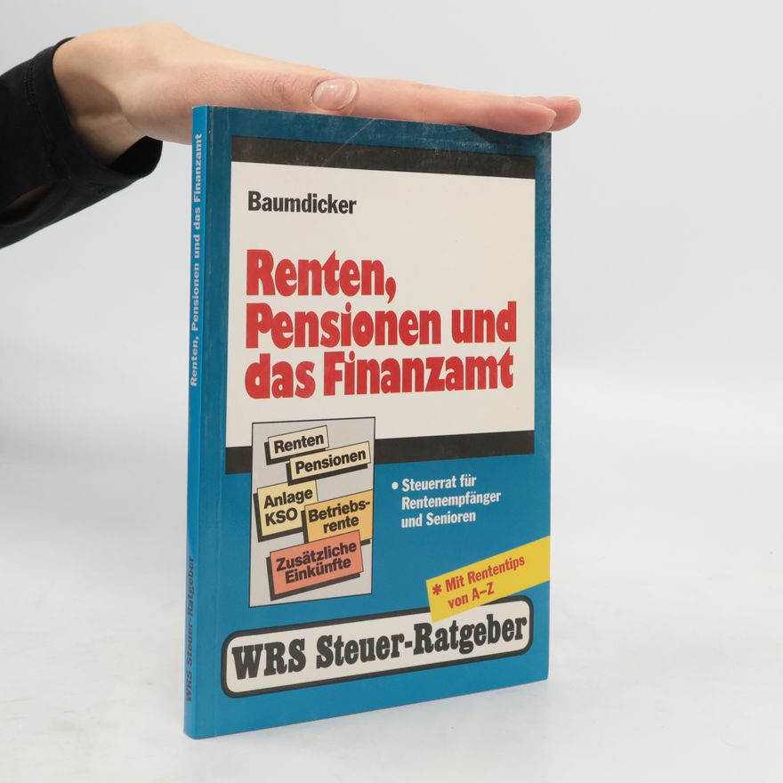Gotthard Baumdicker Renten, Pensionen und das Finanzamt
