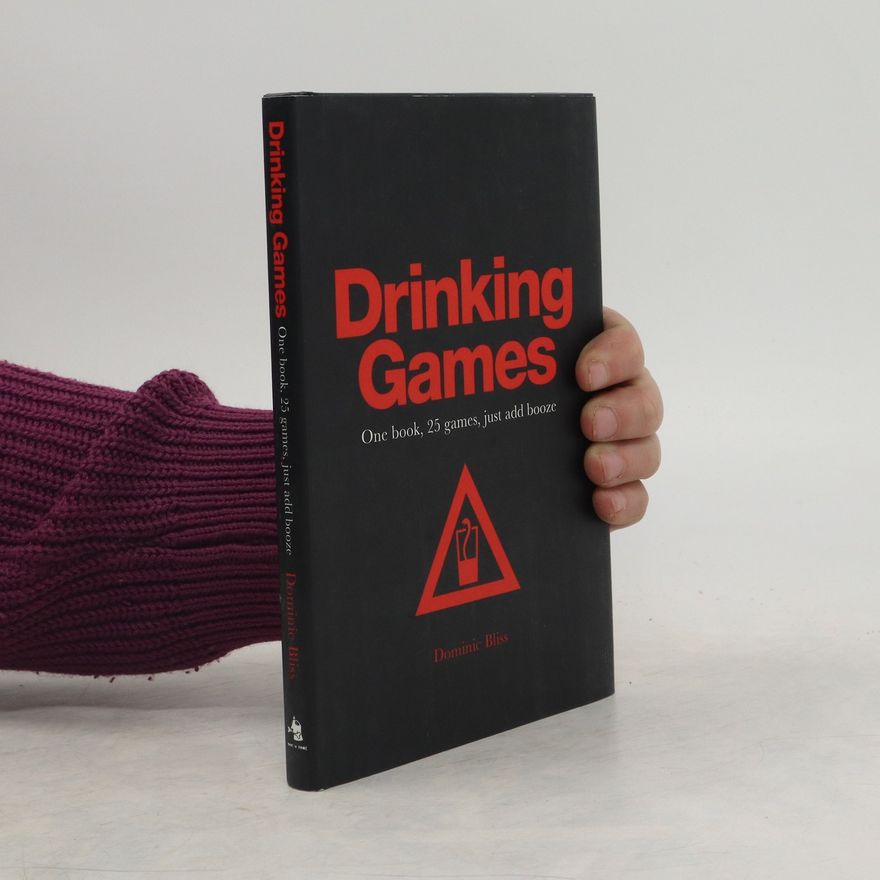 Dominic Bliss Drinking Games
