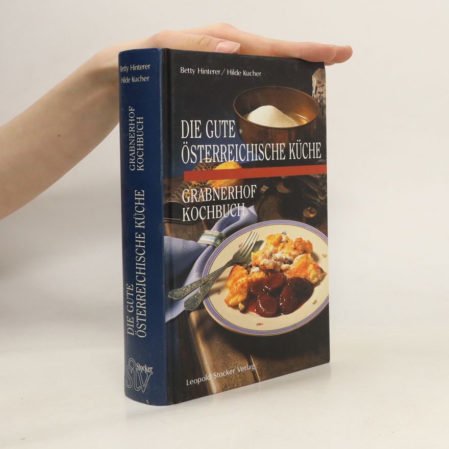 Betty Hinterer Die gute österreichische Küche