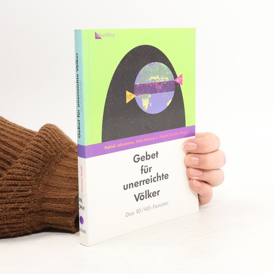 Patrick Johnstone Gebet für unerreichte Völker