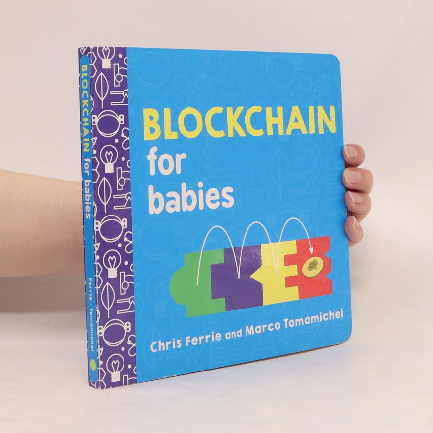 Marco Tomamichel Blockchain for Babies