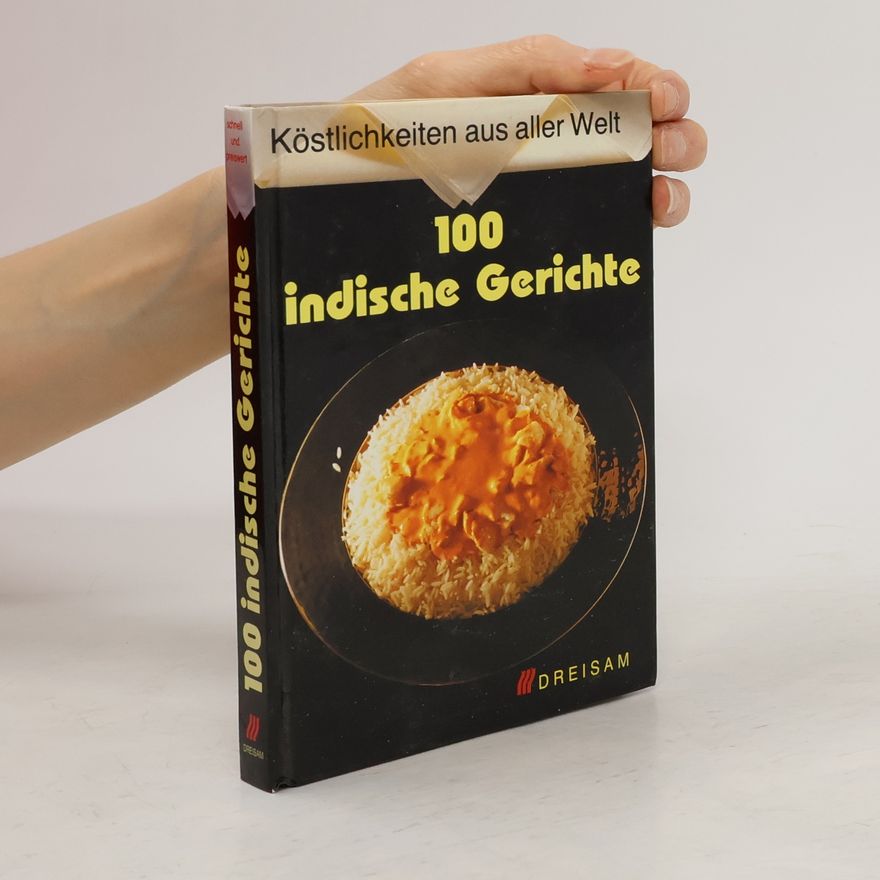 Vivien Weise 100 indische Gerichte