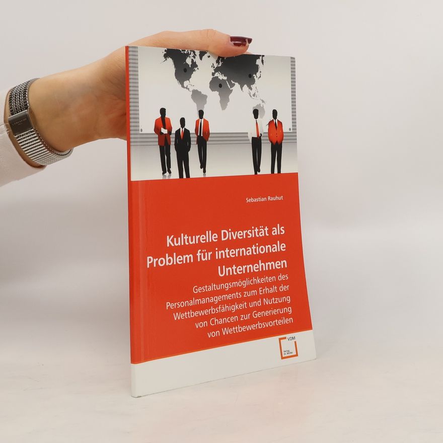 Sebastian Rauhut Kulturelle Diversität als Problem für internationale Unternehmen