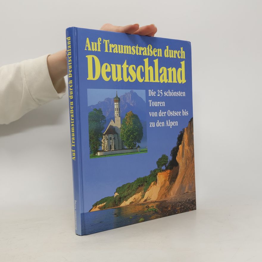 Autorenkollektiv Auf Traumstrassen durch Deutschland