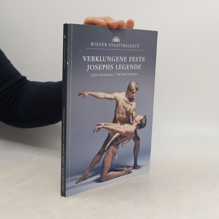 Richard Strauss Verklungene Feste. Josephs Legende