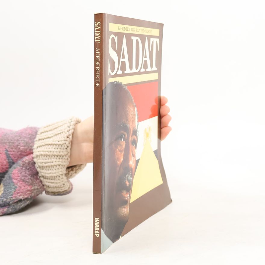 Arthur Meier Schlesinger World Leaders. Past and Present. Sadat