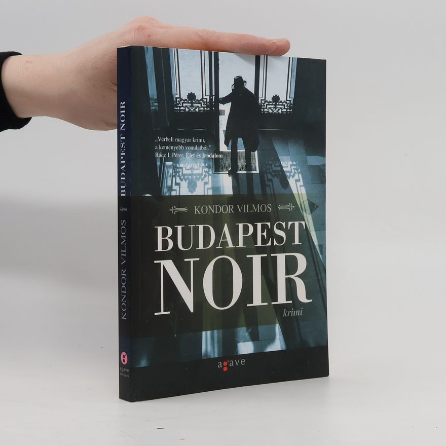 Vilmos Kondor Budapest noir
