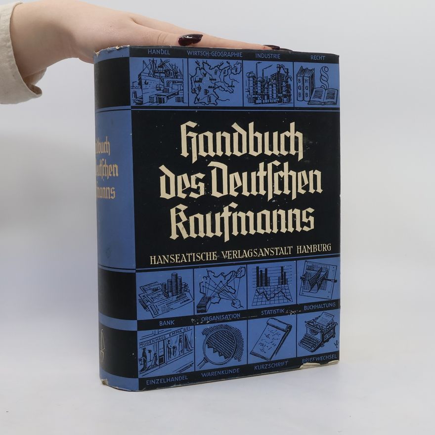 Collectif d'auteurs Handbuch des Deutschen Kaufmanns