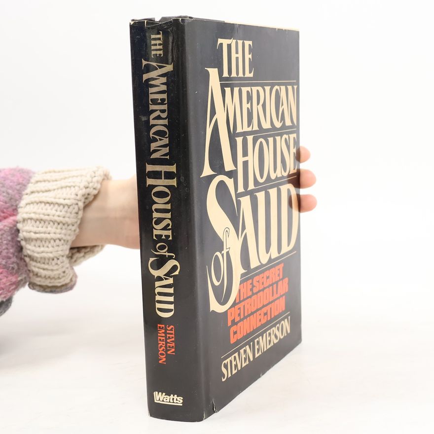 Steven Emerson The American House of Saud