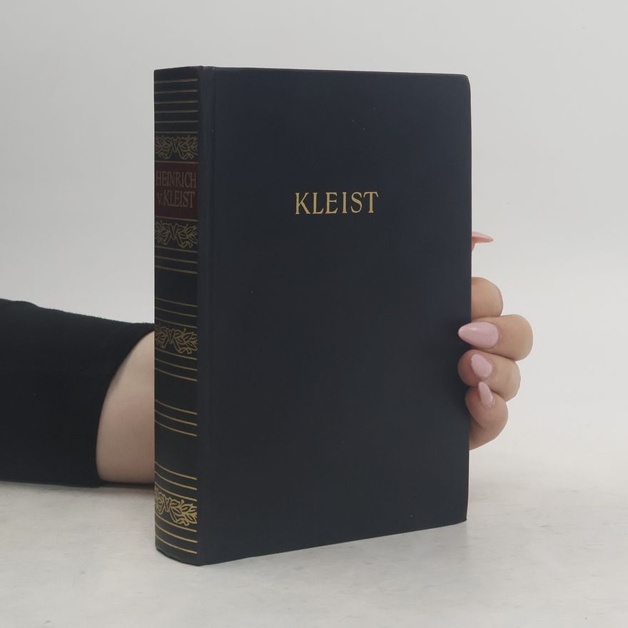 Heinrich von Kleist Kleists Werke in einem Band