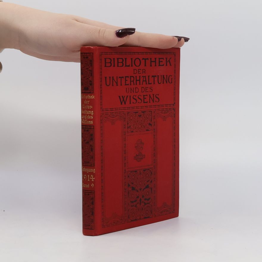 Autorenkollektiv Bibliothek der Unterhaltung und des Wissens. Jahrgang 1914. Neunter Band