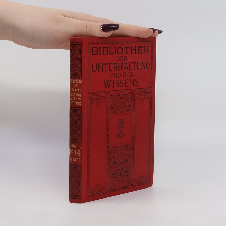 Autorenkollektiv Bibliothek der Unterhaltung und des Wissens. Jahrgang 1914. Band 11