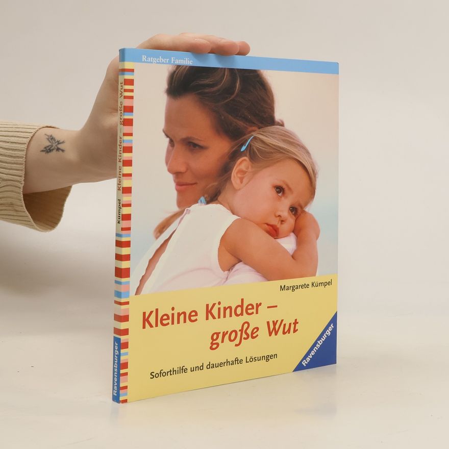 Margarete Kümpel Kleine Kinder - große Wut