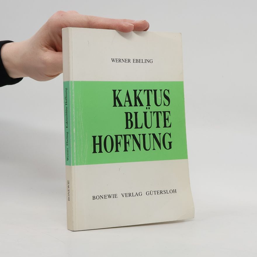 Werner Ebeling Kaktusblüte Hoffnung