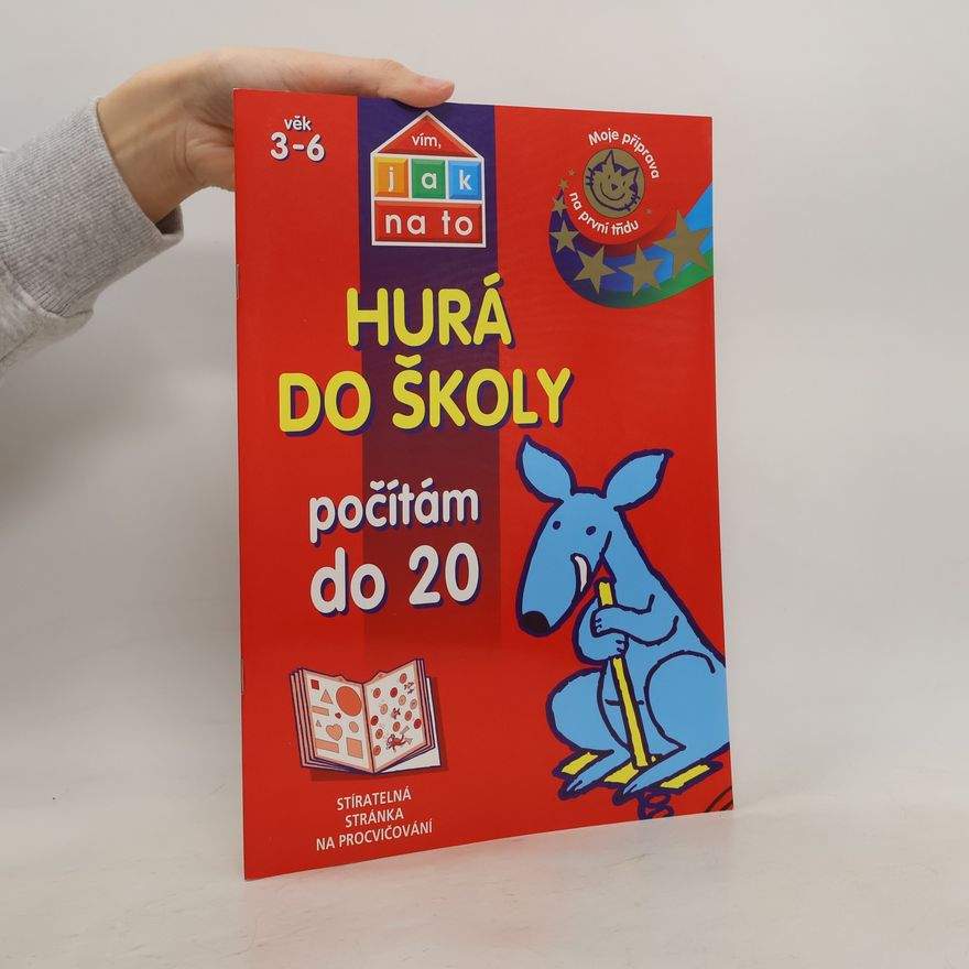 Nicole Morgan Počítám do 20 : hurá do školy. Věk 3 - 6