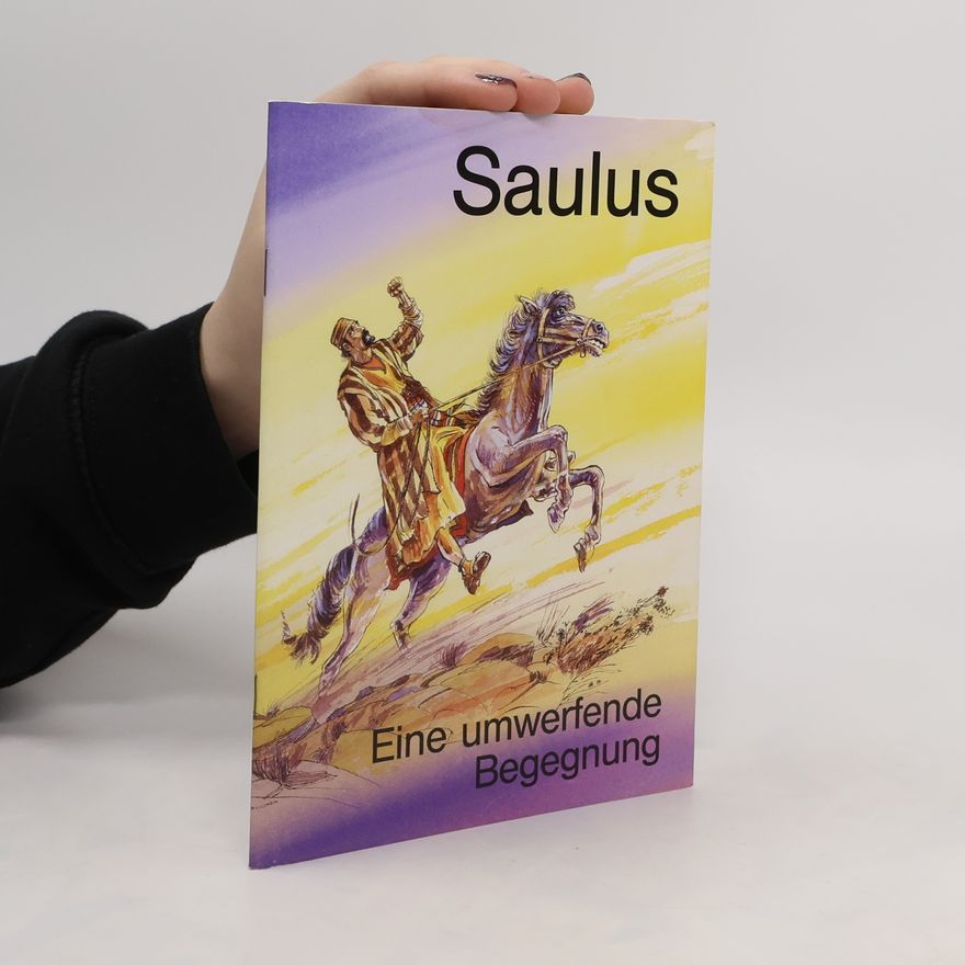 Various authors Saulus. Eine umwerfende Begegnung