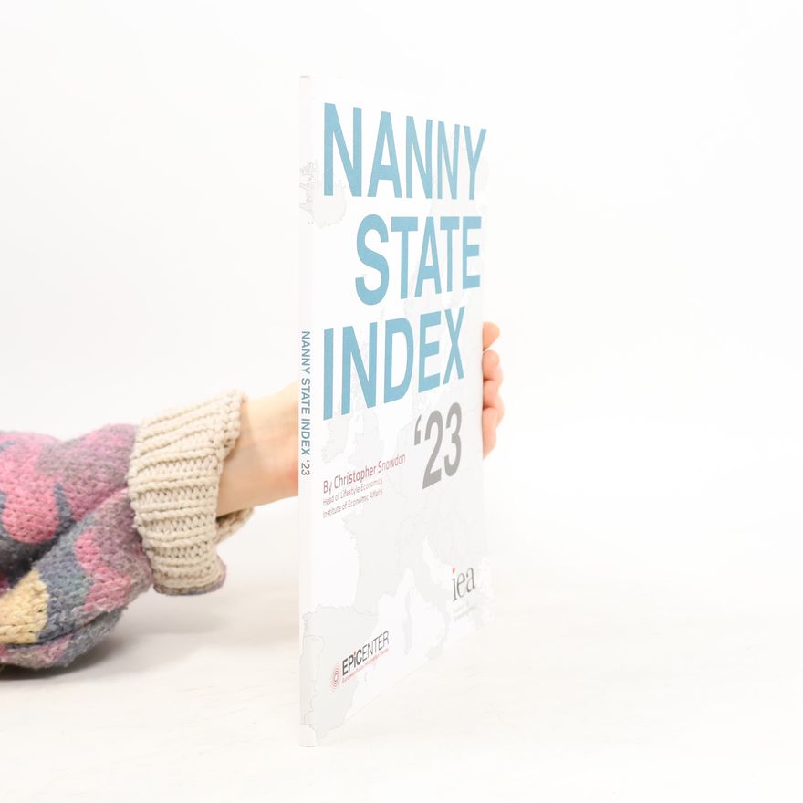 Christopher Snowdon Nanny State Index 23