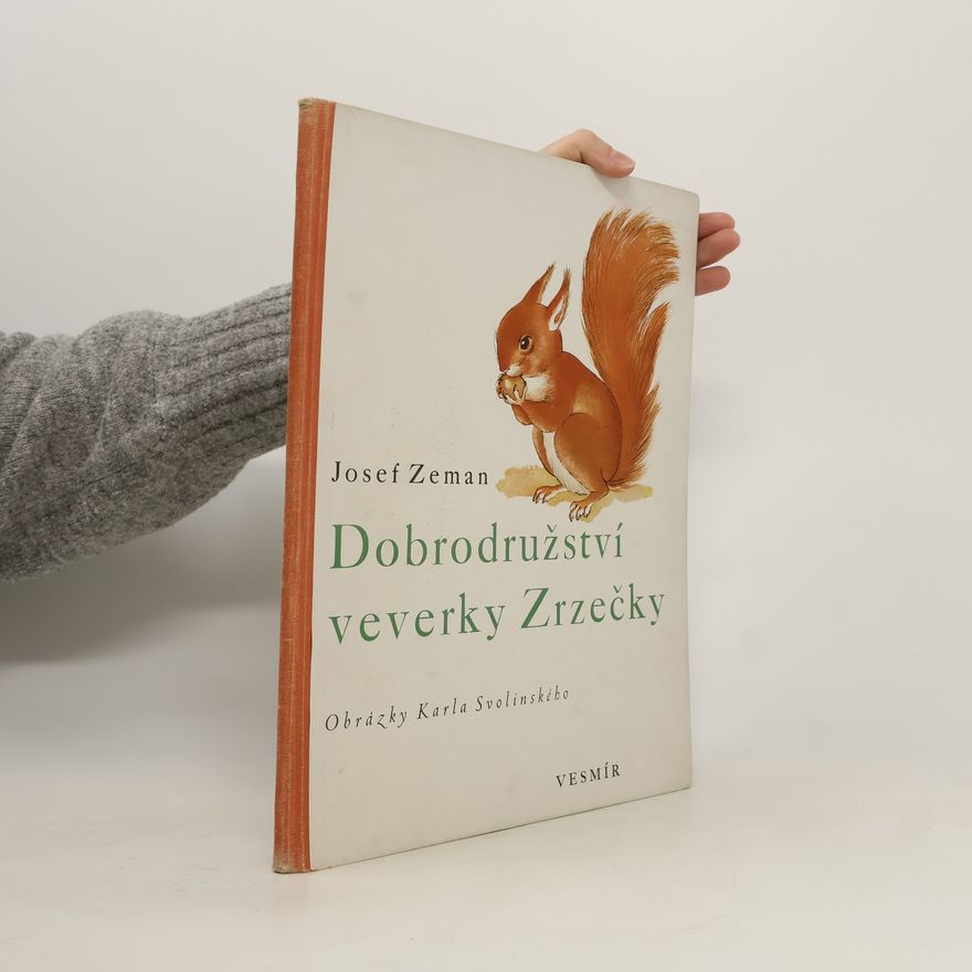 Josef Zeman Dobrodružství veverky Zrzečky