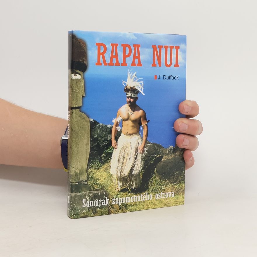 J. J. Duffack Poslední tajemství Rapa Nui