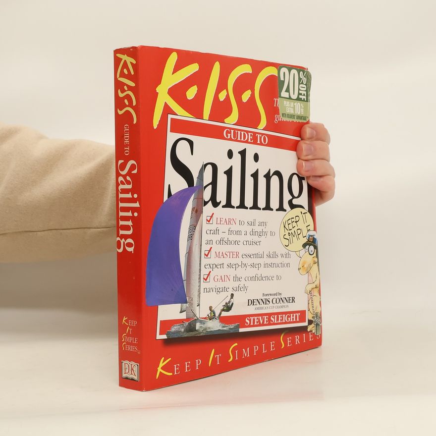 Various authors KISS Guide to Sailing