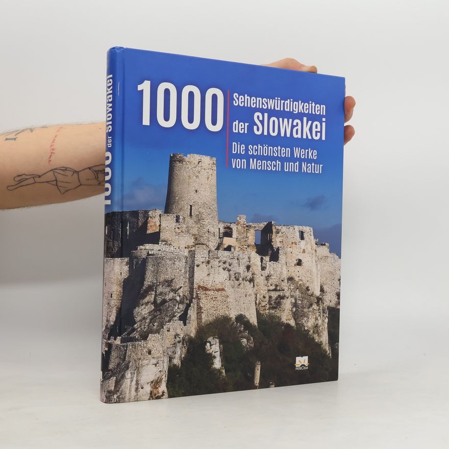 Autorenkollektiv 1000 Sehenswürdigkeiten der Slowakei