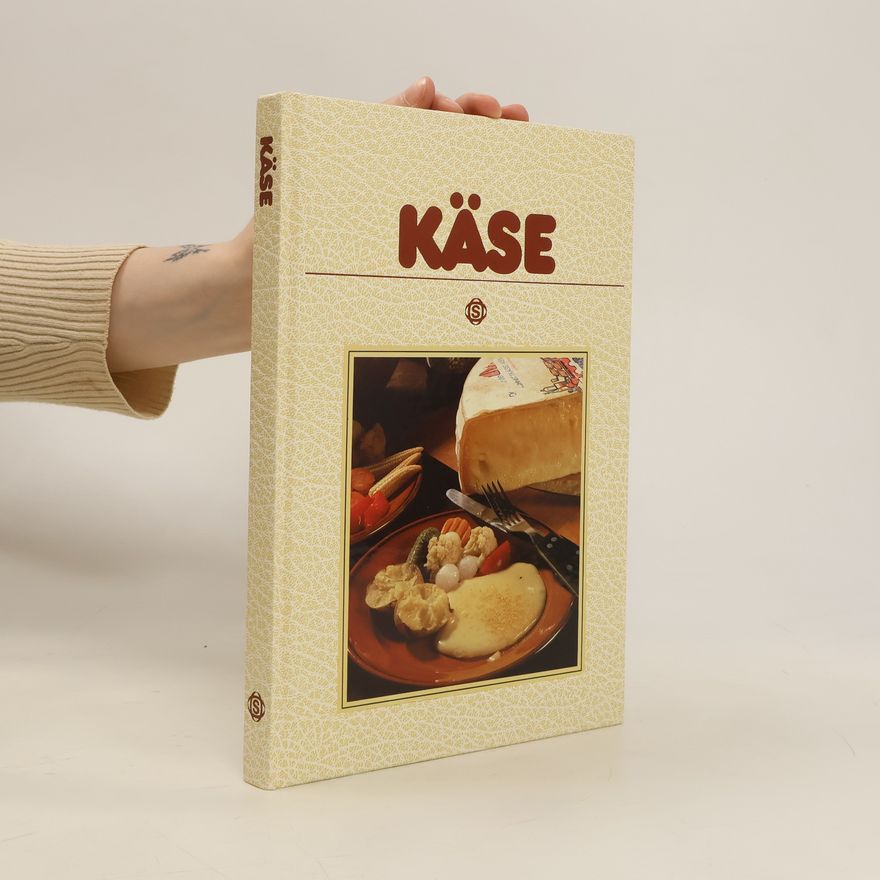 Ute Paul-Prößler Käse. Mit 75 pikanten Rezepten aus aller Welt