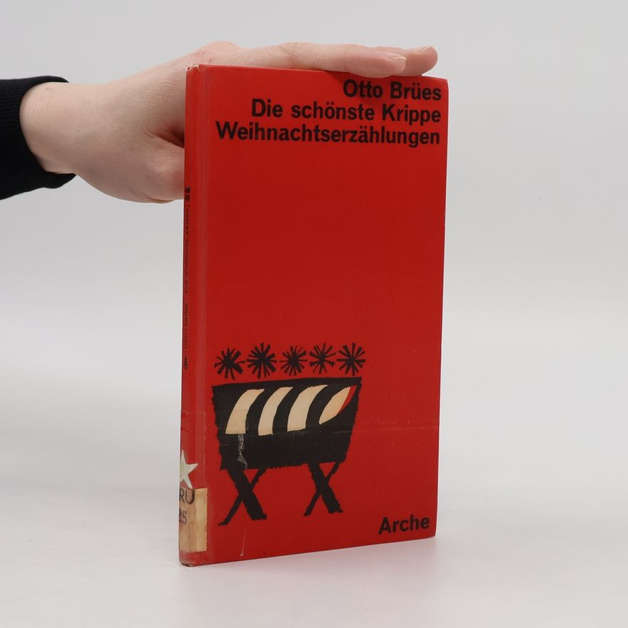Otto Brües Die schönste Krippe