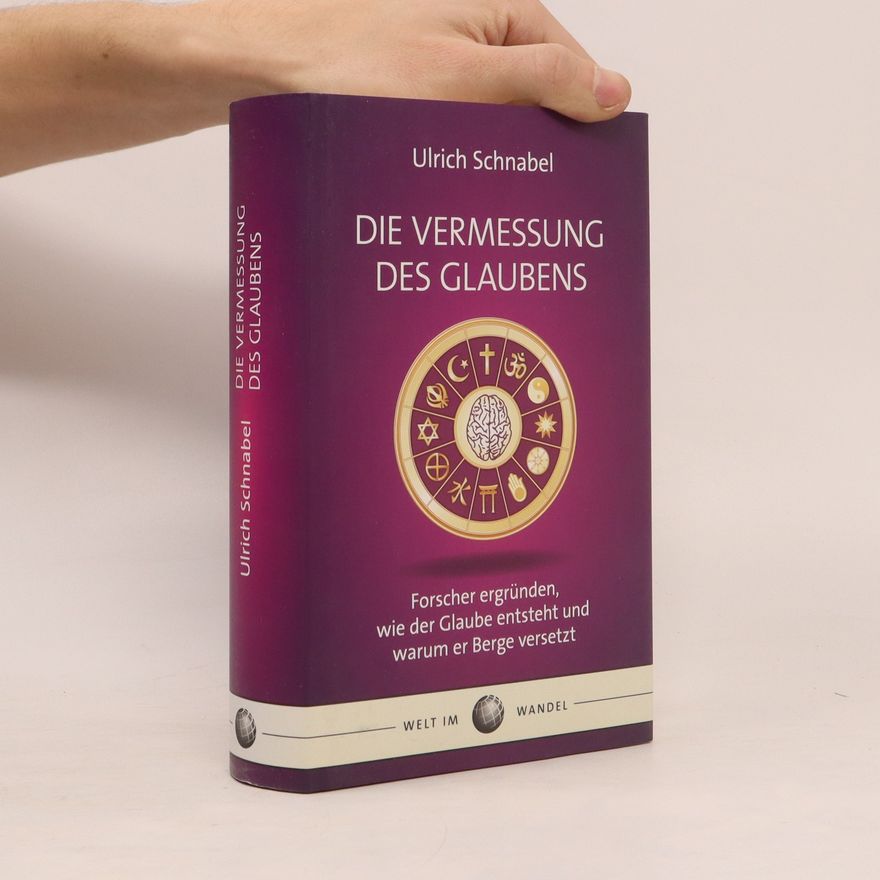 Ulrich Schnabel Die Vermessung des Glaubens