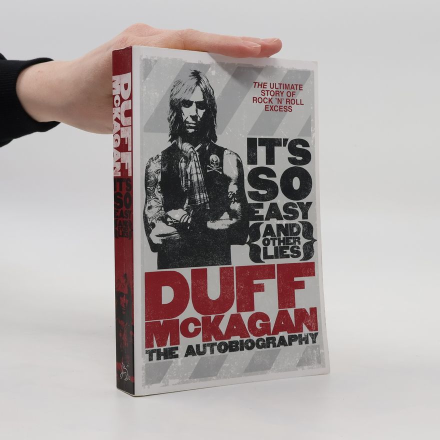 Duff McKagan It's So Easy (and Other Lies)