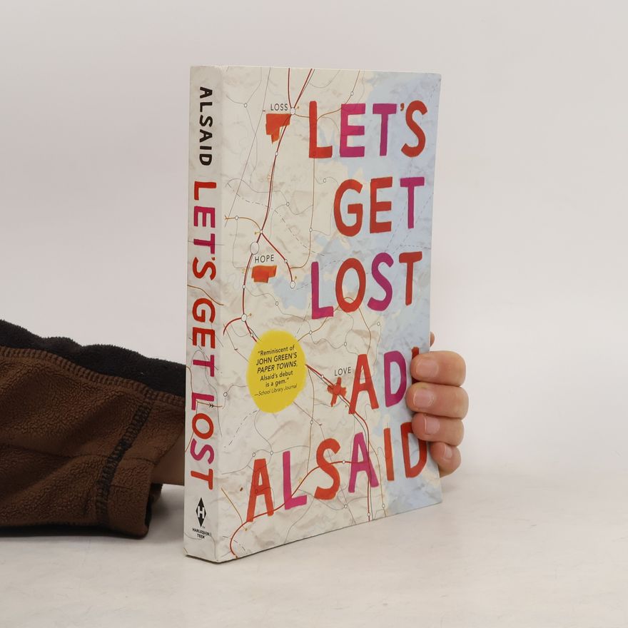 Adi Alsaid Let's Get Lost