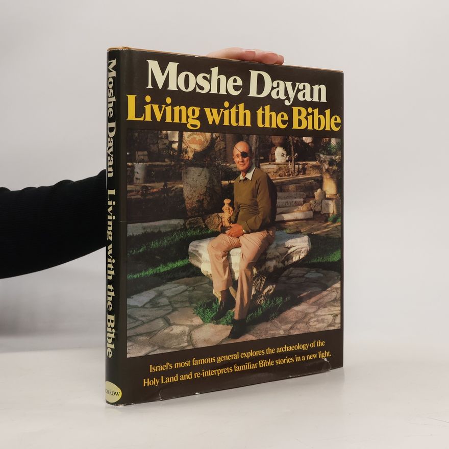 Moše Dayyān Living with the Bible