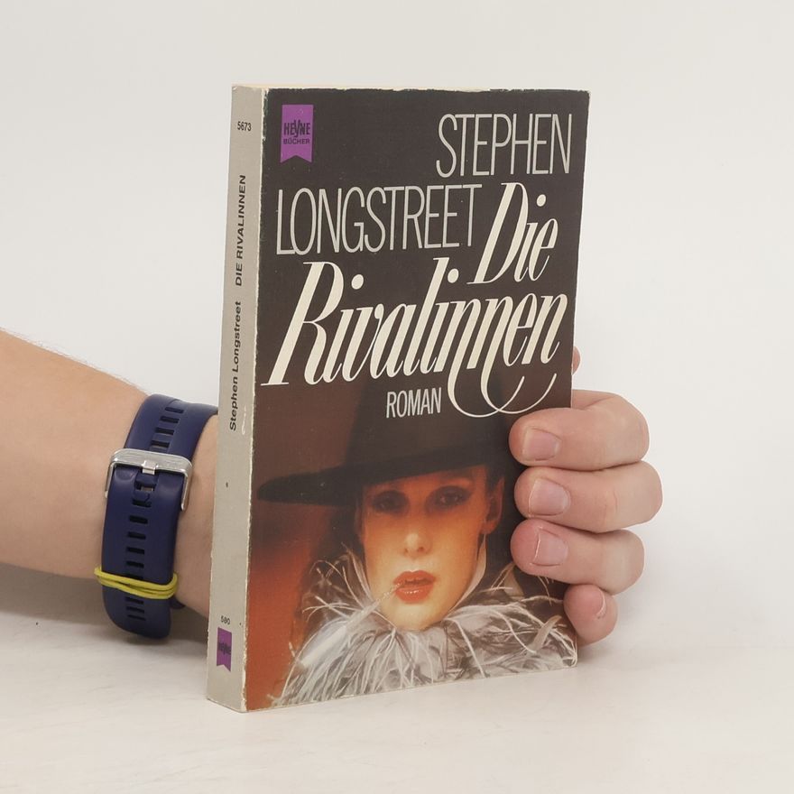 Stephen Longstreet Die Rivalinnen