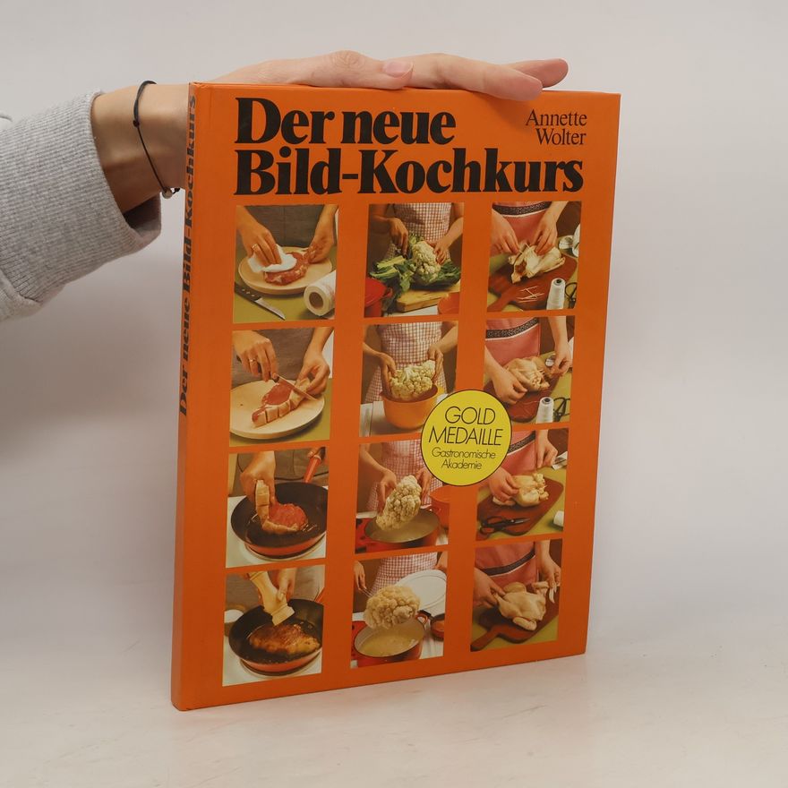 Annette Wolter Der neue Bild-Kochkurs