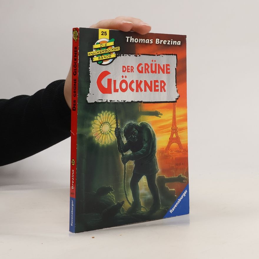 Thomas Brezina Die Knickerbocker-Bande: Der Grüne Glöckner