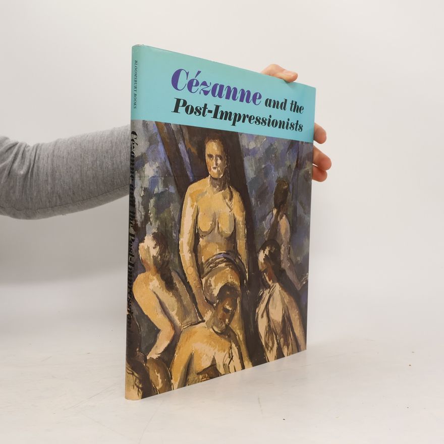 Auteurscollectief Cézanne and the Post-Impressionists