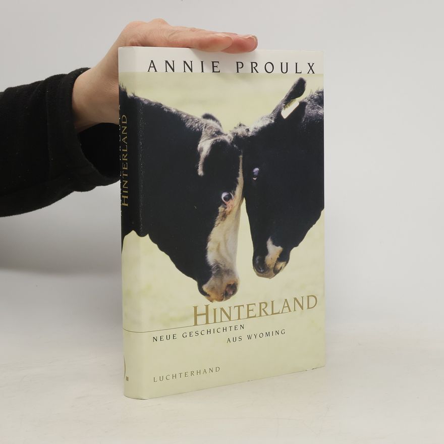 Annie Proulx Hinterland