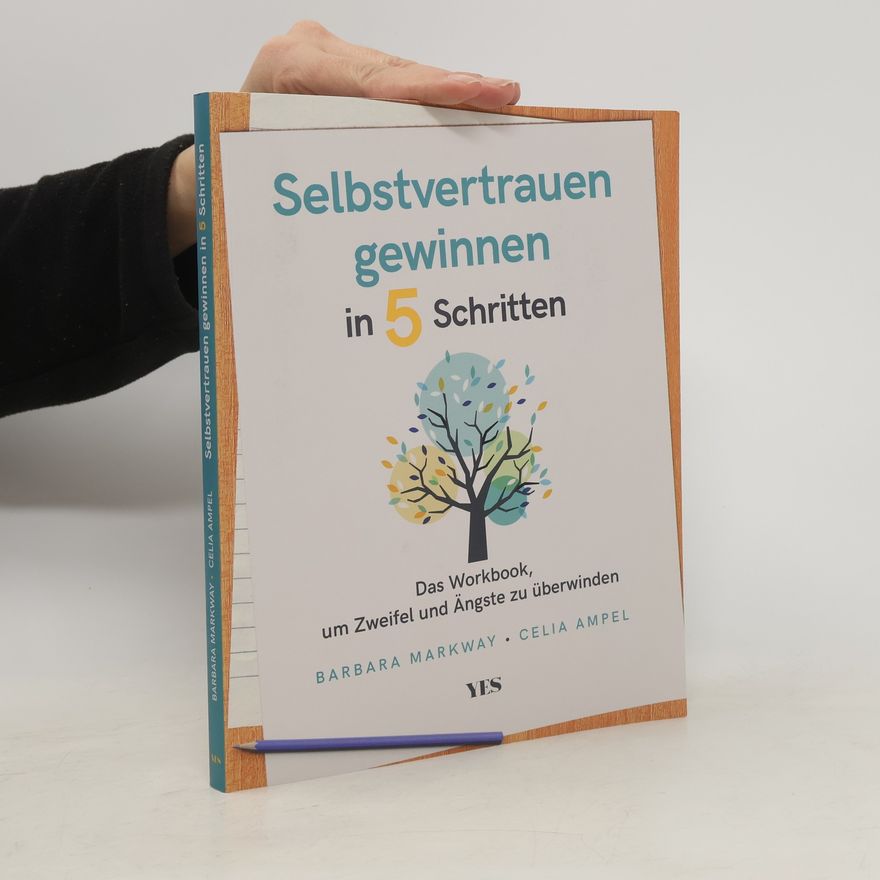 Barbara G. Markway Selbstvertrauen gewinnen in 5 Schritten