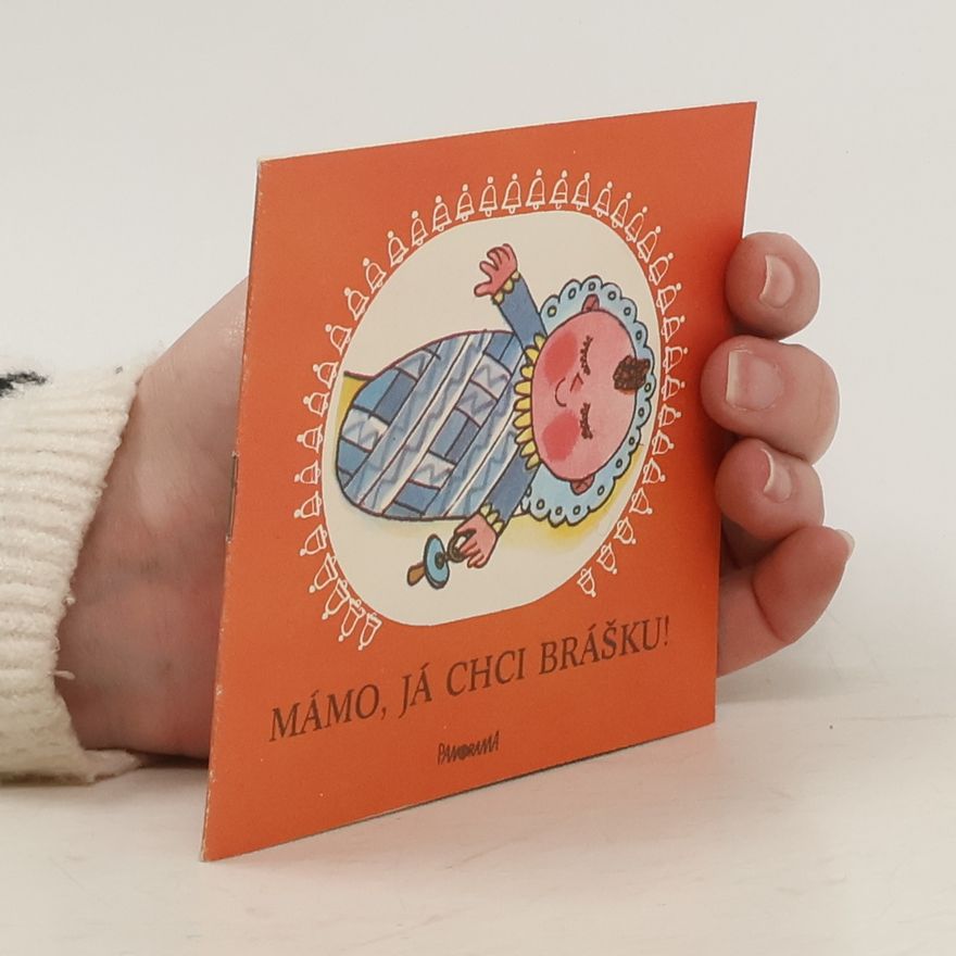 Autorenkollektiv Mámo, já chci brášku!