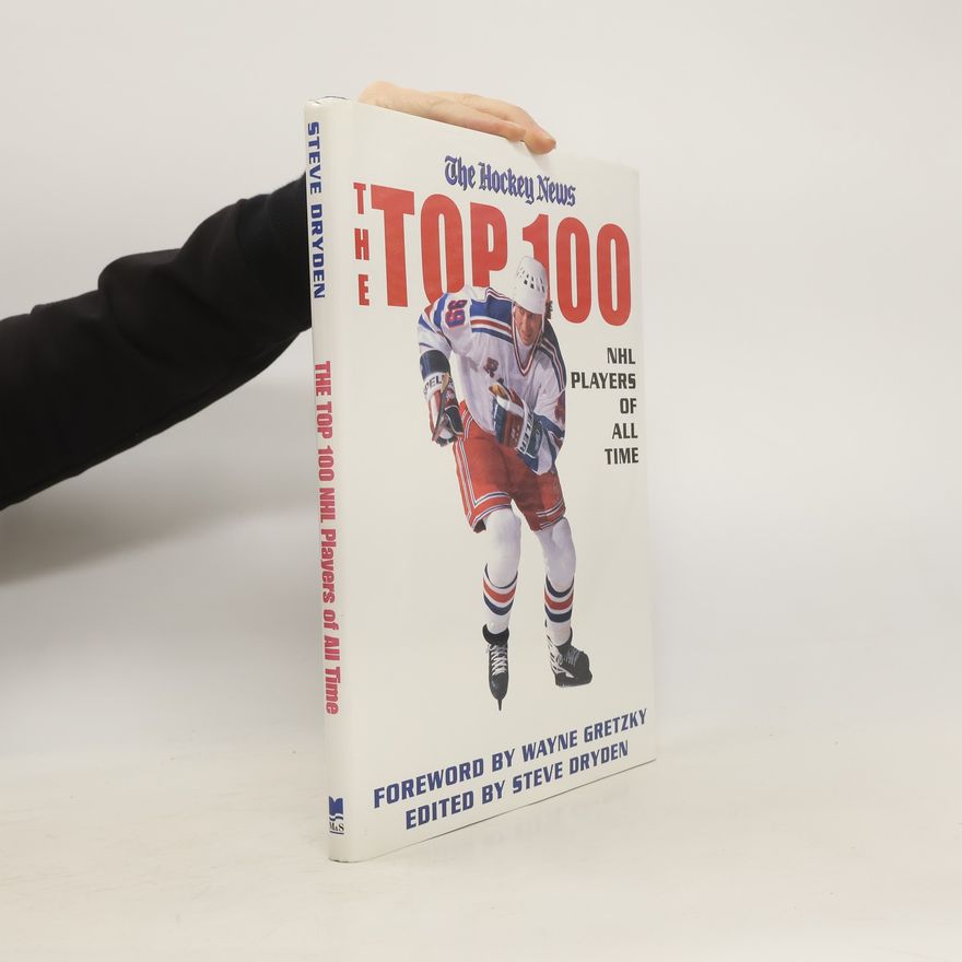 Michael J. Ulmer The Top 100 NHL Players of All Time
