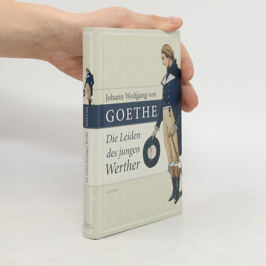Johann Wolfgang von Goethe Die Leiden des jungen Werther