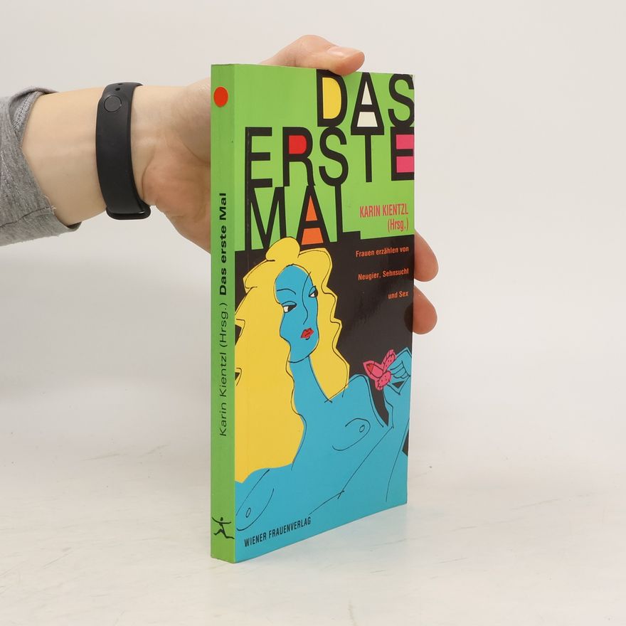 Karin Kientzl Das erste Mal