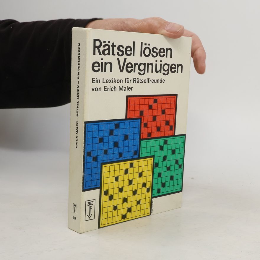 Erich Maier Rätsel lösen, ein Vergnügen