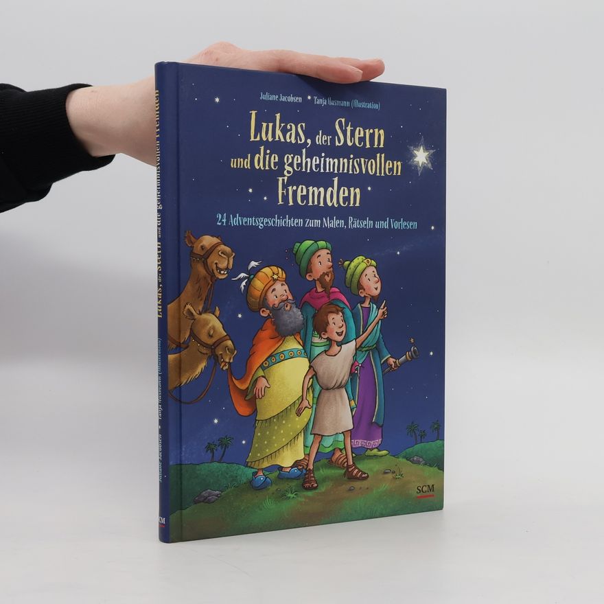 Juliane Jacobsen Lukas, der Stern und die geheimnisvollen Fremden