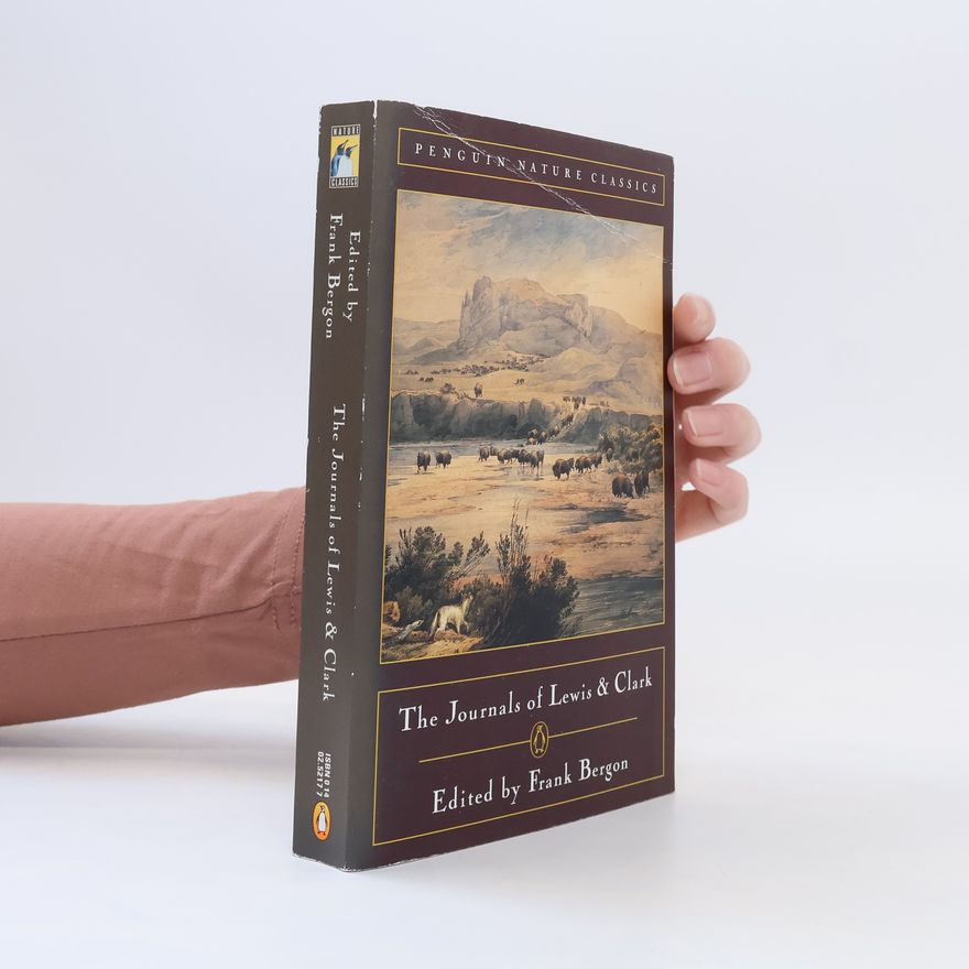 Meriwether Lewis The Journals of Lewis and Clark